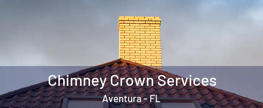  Chimney Crown Services Aventura - FL