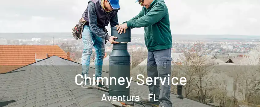  Chimney Service Aventura - FL