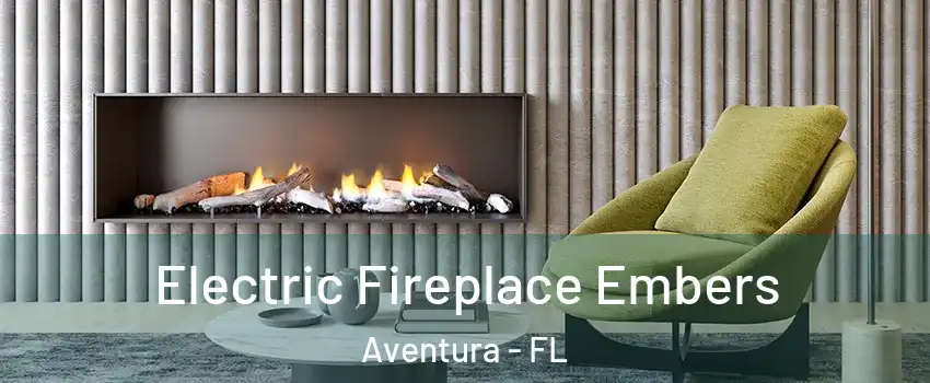  Electric Fireplace Embers Aventura - FL