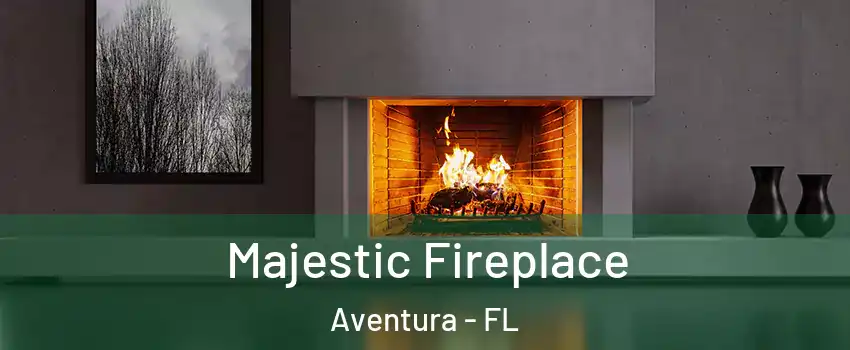  Majestic Fireplace Aventura - FL