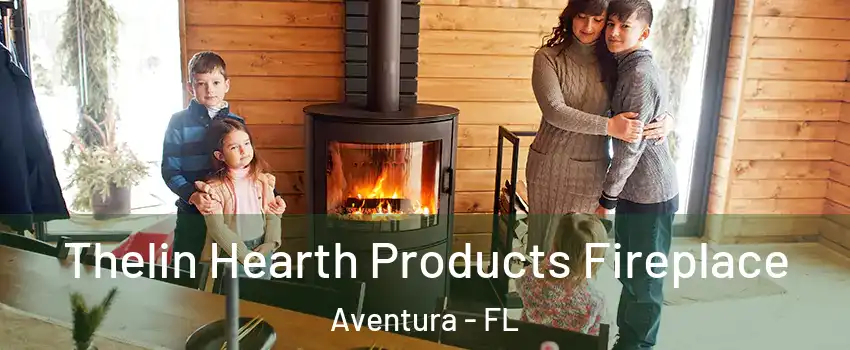  Thelin Hearth Products Fireplace Aventura - FL